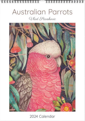 Cover art for Australian Parrots by Vlad Stankovic 2024 Calendar