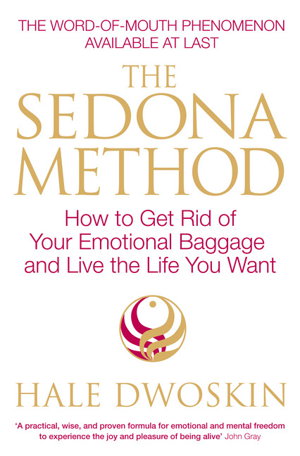 Cover art for The Sedona Method Your Key to Lasting Happiness Success Peace and Emotional Well-being