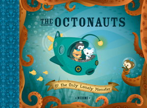 Cover art for Octonauts and the Only Lonely Monster