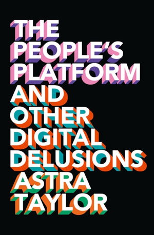 Cover art for People's Platform and Other Digital Delusions