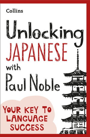 Cover art for Unlocking Japanese with Paul Noble