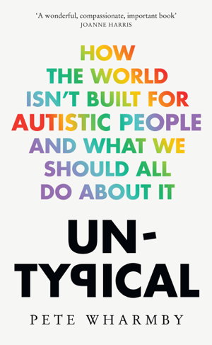 Cover art for Untypical How the World Isn't Built For Autistic People & What We Should All Do About It