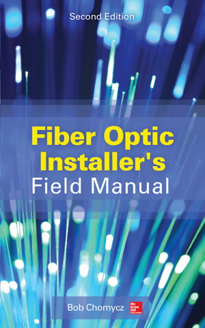 Cover art for Fiber Optic Installer's Field Manual, Second Edition