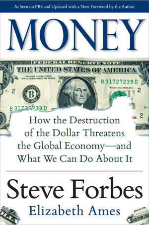 Cover art for Money How the Destruction of the Dollar Threatens the Global
