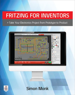 Cover art for Fritzing for Inventors: Take Your Electronics Project from Prototype to Product