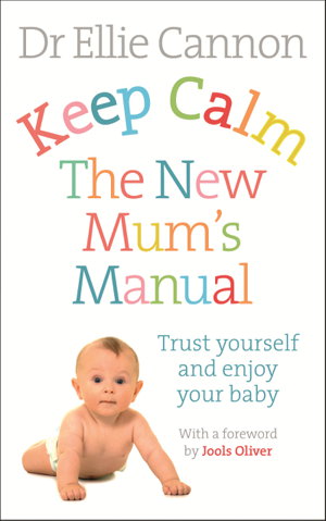 Cover art for Keep Calm: The New Mum's Manual