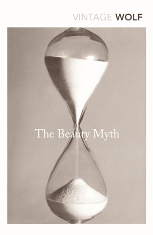 Cover art for Beauty Myth The How Images of Beauty are Used Against Women