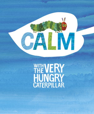 Cover art for Calm with the Very Hungry Caterpillar