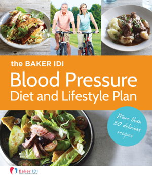 Cover art for The Baker IDI Blood Pressure Diet and Lifestyle Plan