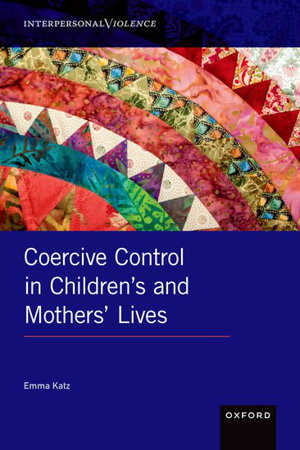 Cover art for Coercive Control in Children's and Mothers' Lives