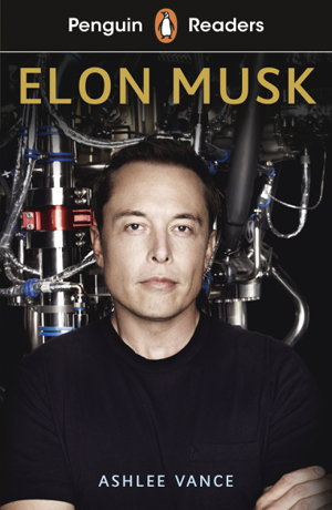 Cover art for Penguin Readers Level 3: Elon Musk (ELT Graded Reader)