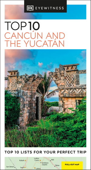 Cover art for DK Eyewitness Top 10 Cancun and the Yucatan