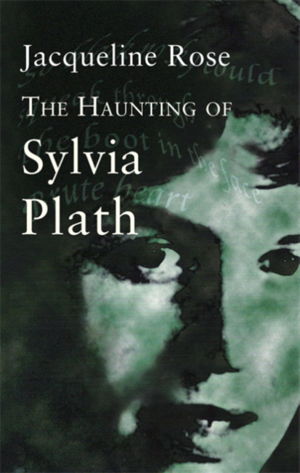 Cover art for The Haunting of Sylvia Plath