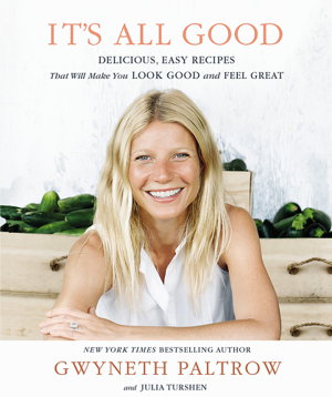 Cover art for It's All Good Delicious Easy Recipes That Will Make You Look
