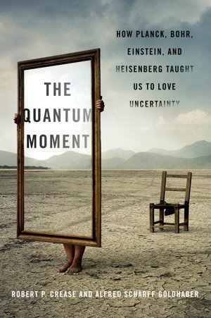 Cover art for Quantum Moment How Planck Bohr Einstein and Heisenberg