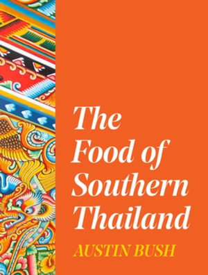 Cover art for The Food of Southern Thailand