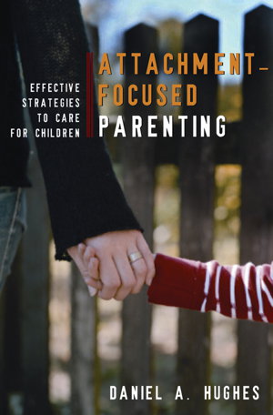 Cover art for Attachment-Focused Parenting