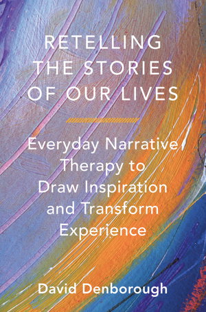 Cover art for Retelling the Stories of Our Lives Everyday Narrative