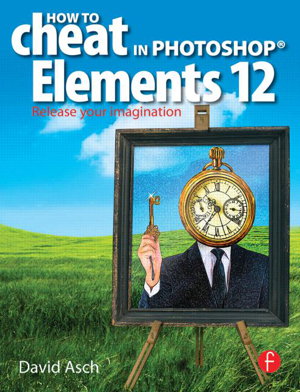 Cover art for How To Cheat in Photoshop Elements 12