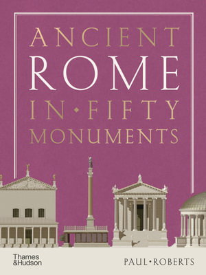 Cover art for Ancient Rome in Fifty Monuments