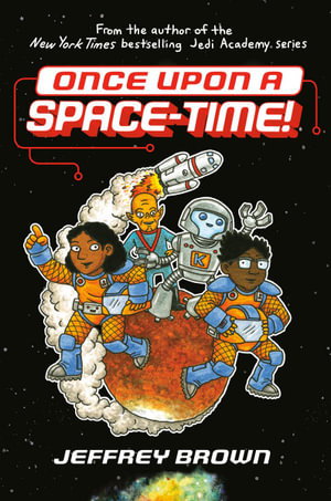 Cover art for Once Upon a Space-Time!