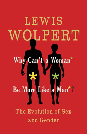 Cover art for Why Can't a Woman Be More Like a Man?