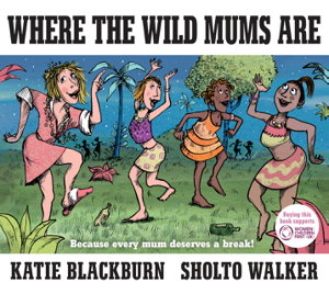 Cover art for Where the Wild Mums Are
