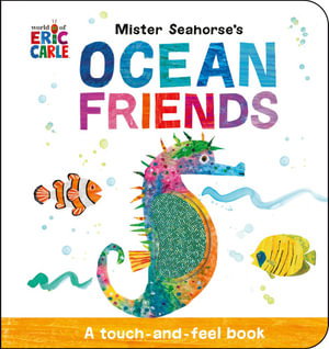 Cover art for Mister Seahorse's Ocean Friends A Touch-And-Feel Book