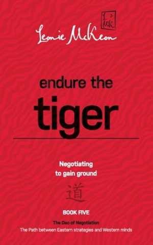 Cover art for Endure the Tiger: Negotiating to gain ground: Book 5