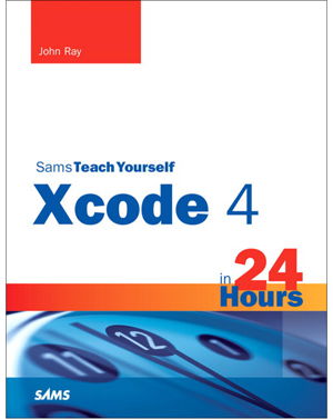 Cover art for Sams Teach Yourself XCode 4 in 24 Hours