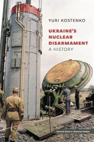 Cover art for Ukraine's Nuclear Disarmament