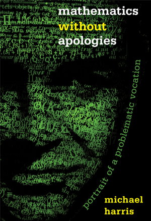 Cover art for Mathematics without Apologies