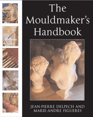Cover art for The Mouldmaker's Handbook