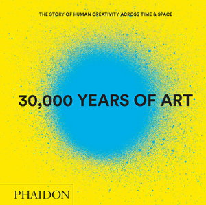 Cover art for 30,000 Years of Art (Revised and Updated Edition)