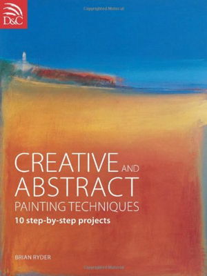 Cover art for Creative and Abstract Painting Techniques
