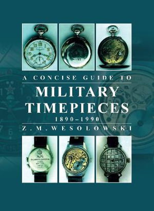 Cover art for Concise Guide to Military Timepieces