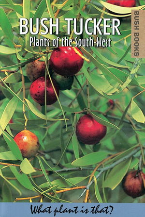 Cover art for Bush Tucker Plants of the South-West