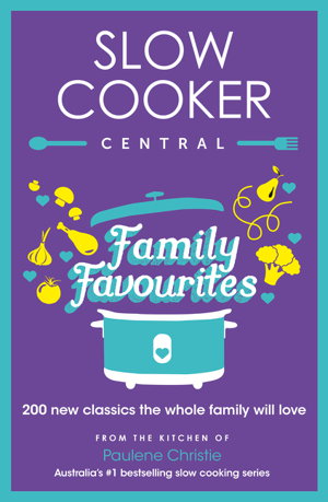 Cover art for Slow Cooker Central Family Favourites