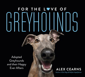 Cover art for For The Love Of Greyhounds