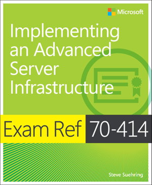 Cover art for Exam Ref 70-414 Implementing an Advanced Server