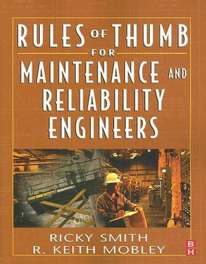 Cover art for Rules of Thumb for Maintenance and Reliability Engineers