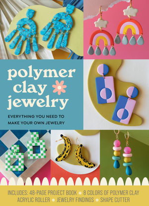 Cover art for Polymer Clay Jewelry Kit