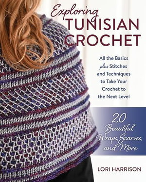 Cover art for Exploring Tunisian Crochet
