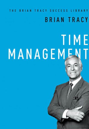 Cover art for Time Management (The Brian Tracy Success Library)