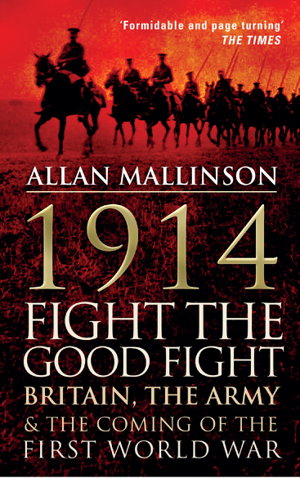 Cover art for 1914 Fight the Good Fight Britain the Army