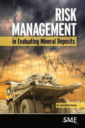Cover art for Risk Management in Evaluating Mineral Deposits