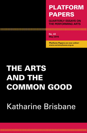Cover art for Platform Papers 43: The Arts and the Common Good
