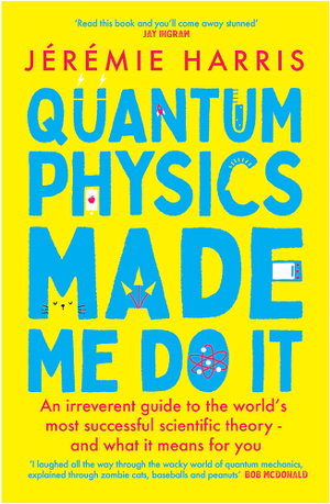 Cover art for Quantum Physics Made Me Do It