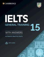 Cover art for Cambridge IELTS 15 General Training Student's Book With Answers Audio