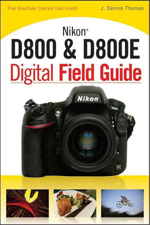 Cover art for Nikon D800 & D800E Digital Field Guide